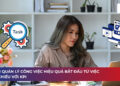 Cách quản lý công việc hiệu quả bắt đầu từ việc đối chiếu với KPI